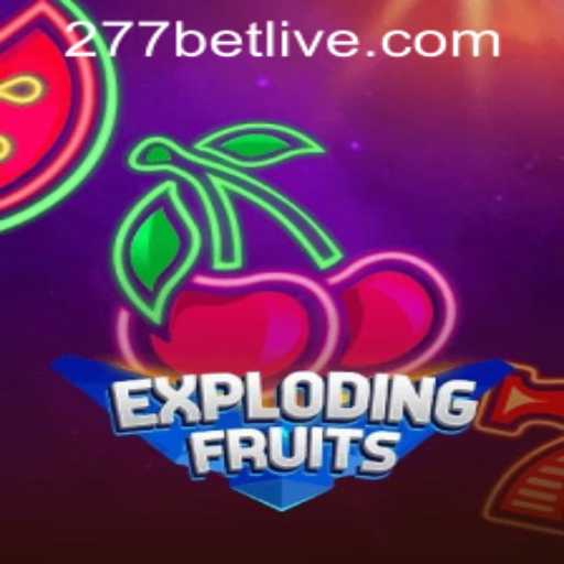 ExplodingFruits and the Excitement of 277bet PH Login